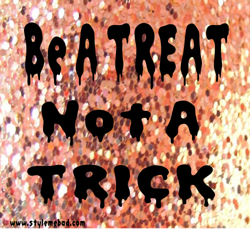 treat not trick